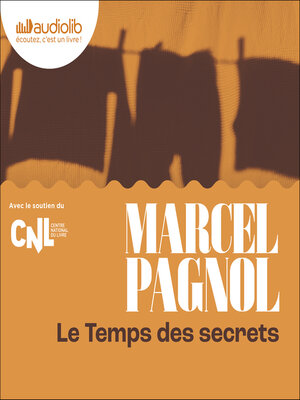 cover image of Le Temps des secrets
